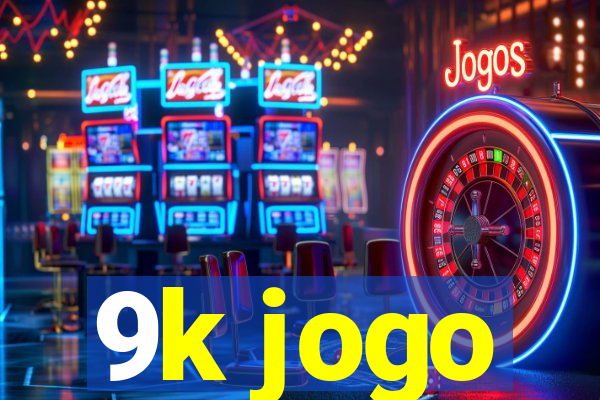 9k jogo